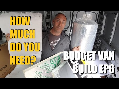 The BEST way to Insulate your Van - Budget Build Ep 6
