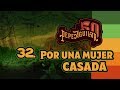 Pepe Aguilar 50 - Cápsula 32 -  Por una Mujer Casada