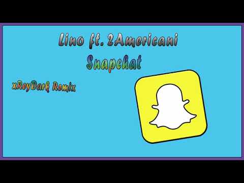Lino ft. 2Americani - Snapchat  [ xReyDark Remix ]