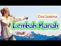 LEMBAH MANAH Dike Sabrina FT New Arista Lirik