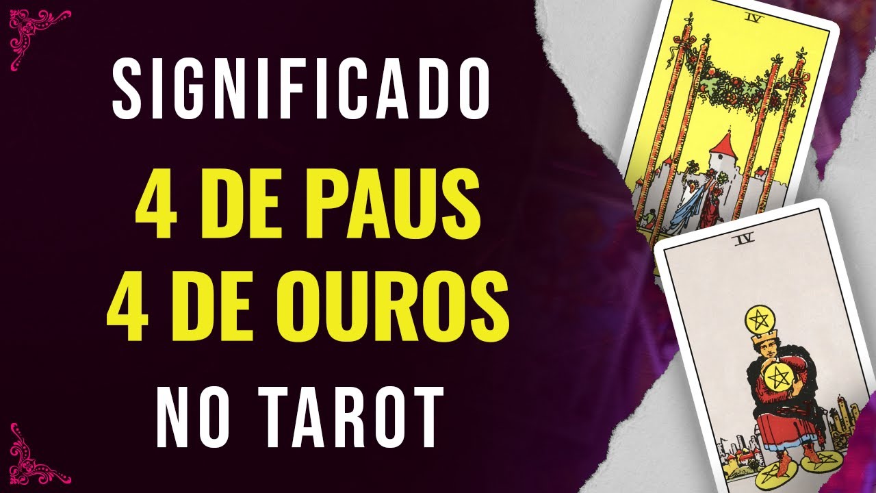 Significado da carta 4 de Paus e 4 de Ouros no Tarot - EP #11 - M40
