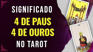 Significado da carta 4 de Paus e 4 de Ouros no Tarot - EP #11 - M40