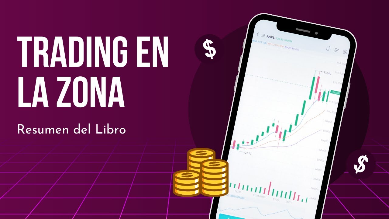 Resumen del Libro: Trading en La Zona