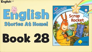English Stories At Home - Book 28 of 60 - The Scrap Rocket
