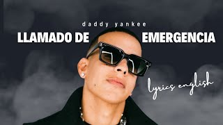 daddy yankee llamado de emergencia lyrics in english mp4