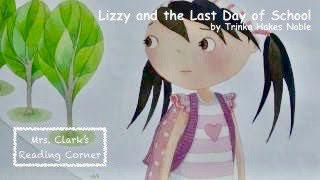 Lizzie and the Last Day of School w/ Music & EFX