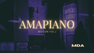 Download lagu AMAPIANO MIXTAPE VOL 2 | By MDA mp3 Download lagu AMAPIANO MIXTAPE VOL 2 | By MDA mp3