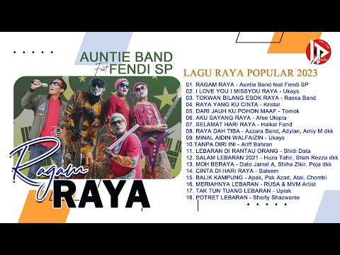 LAGU RAYA POPULAR  2023 | RAGAM RAYA | AUNTIE BAND feat FENDI SP