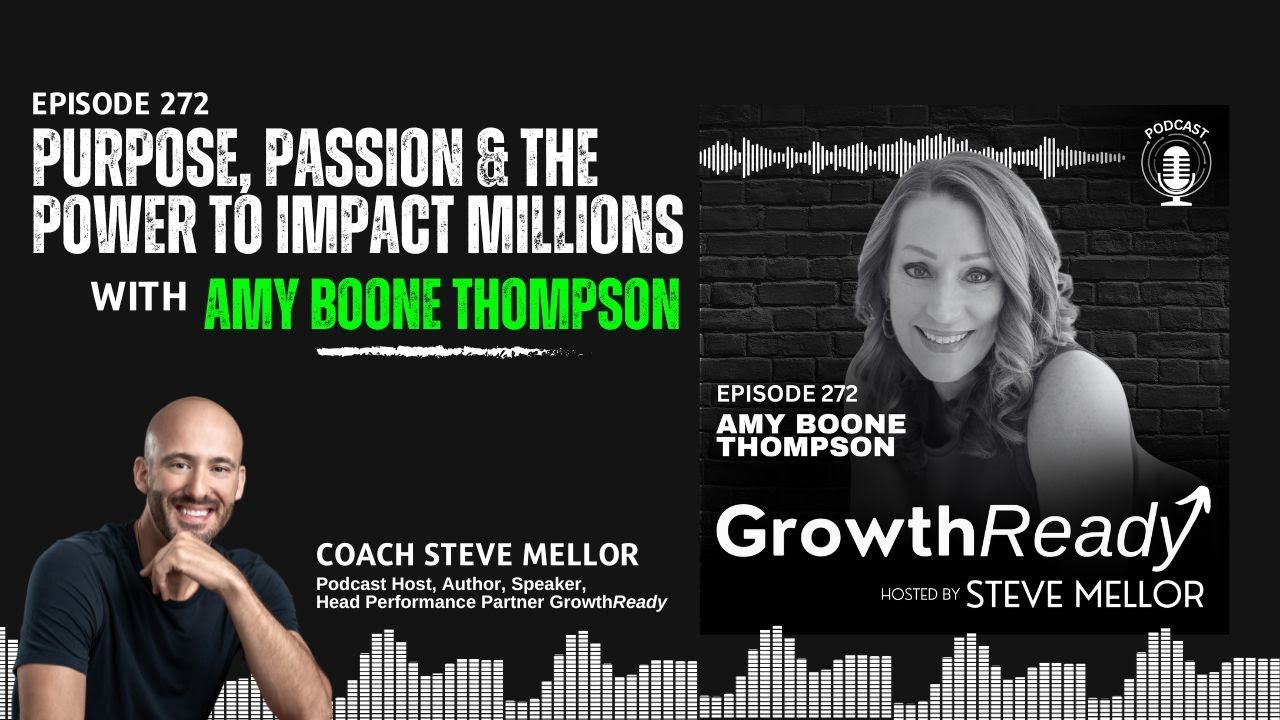Episode 272: Purpose, Passion & the Power to Impact Millions with Amy Boone Thompson