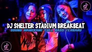 Download lagu DJ SHELTER STADIUM BREAKBEAT FUL BASS VIRAL TIKTOK TERBARU 2026 mp3 Download lagu DJ SHELTER STADIUM BREAKBEAT FUL BASS VIRAL TIKTOK TERBARU 2026 mp3