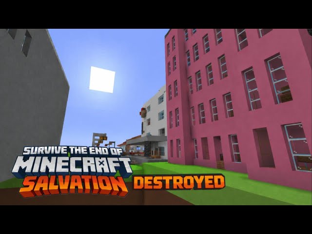 Survive The End of Minecraft:Salvation(Destroyed) Minecraft Map