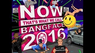 Bangface Weekender 2016