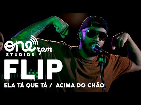 Felipe Flip - Ela Tá Que Tá / Acima do Chão - ONErpm Studios Sessions
