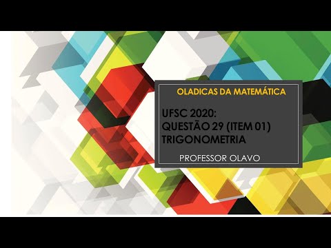 UFSC 2020: QUESTÃO 29 (ITEM 01: TRIGONOMETRIA)
