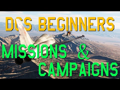 DCS Beginners Guide: Missions & Campaigns