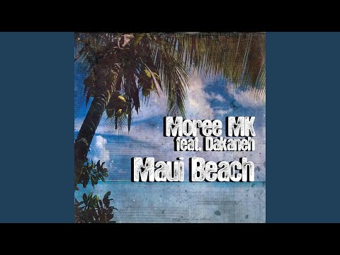 Maui Beach (feat. Dakaneh)