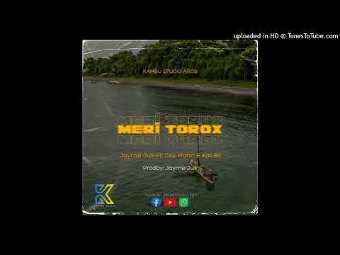 Jayme Jux ft. Aks Mahn & Kali Bii prod - Meri Torox - (2024)
