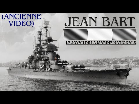 (vidéo datée) Jean Bart, l'Ultime Cuirassé