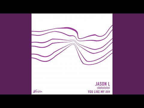 You Like My ass (Original Mix)