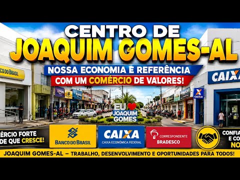 ATUALIZAÇÃO DO CANAL / SEXTA-FEIRA PRODUTIVA / CENTRO DE JOAQUIM GOMES-AL  /  TEMOS UM COMÉRCIO TOP 