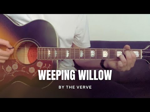 Weeping Willow - The Verve