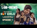 Room Sharing With Hot Girls Episode 1 Telugu Webseries Sai Badapu Ridhi Vrindha Srivani