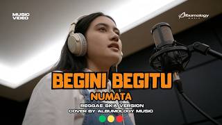 Download lagu NUMATA - Begini Begitu 🎶 Reggae SKA Version Cover by Albumology Music | Lagu Nostalgia Indonesia mp3