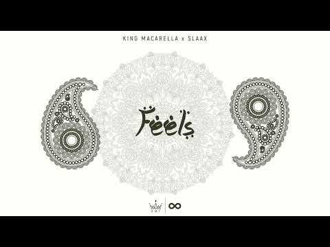 King Macarella x SlaaX -  Feels