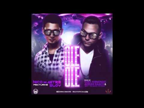 Tony Fernandez & Adrian Ramos Ft Nico Mastre & Eloy "Ole Ole" (Oficial Remix)