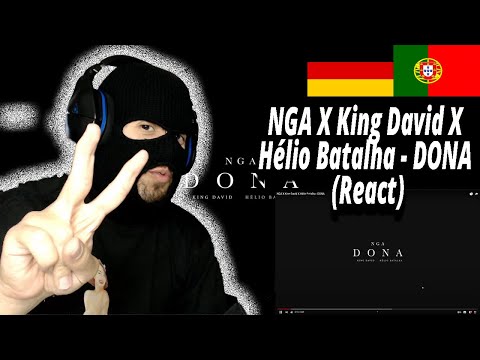 NGA X King David X Hélio Batalha - DONA (React) I Filho de Emigrantes reage a Rap português#205