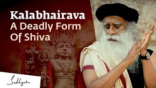 Kalabhairava – A Deadly Form of Shiva | Sadhguru