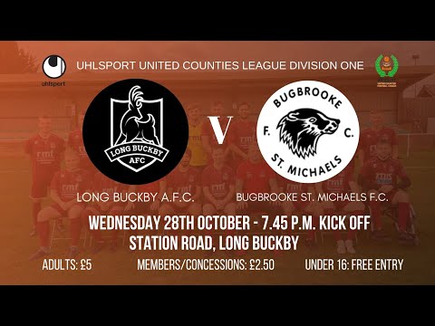Long Buckby AFC v Bugbrooke St Michaels. // The One that got Away? //