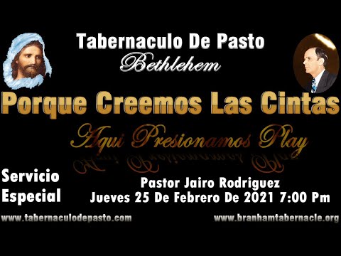 Porque Creemos Las Cintas 3era. Parte Pastor Jairo Rodriguez - 25 Febrero De 2021
