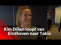 Kim Dillen Loopt via Eindhoven naar Tokio