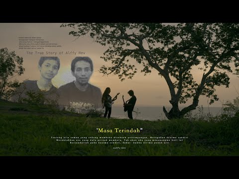 Masa Terindah (Official MV) by Alffy Rev and The True Friends