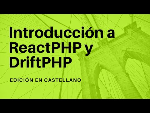 Introducción a ReactPHP y DriftPHP - Castellano