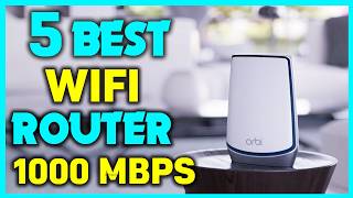 ✅Best Wi-Fi Routers For 1000 Mbps 2025 - Top 5 Best Wireless Gaming Routers For 1000 Mbps Review