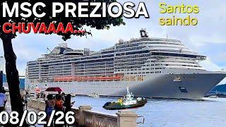 MSC PREZIOSA cruzeiro navio  08/02/26 Santos Argentina Uruguai chuva @cruzeiros2025  #drone saindo