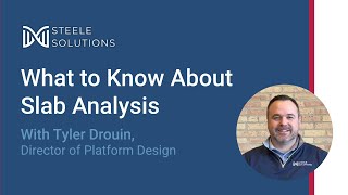 Why Slab Evaluation Matters for Steel Platform Projects | Slab Analysi