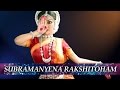 Subramanyena Rakshitoham - Shudhadhanyaasi ...