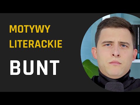 Motyw BUNTU | MOTYWY LITERACKIE do rozprawki maturalnej #7 | Lektury Bez Cenzury