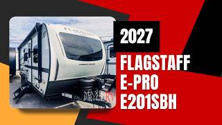 2027 Forest River Flagstaff E-Pro E201SBH