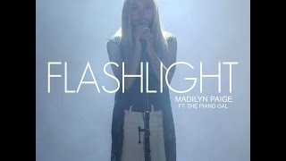 Flashlight - Jessie J | Cover by Madilyn Paige and The Piano Gal on iTunes and Spotify