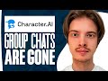 Group Chats Are GONE in Character.ai App - What Can You Do?
