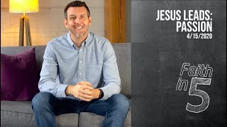 Jesus Leads: Passion