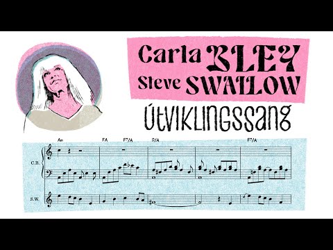 Carla Bley & Steve Swallow: Útviklingssang (Duets, 1988)