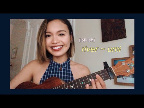 river ~ umi (ukulele cover) Video