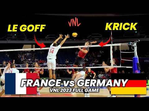 France vs Germany | Le Goff vs Krick | Full Game (VNL 2023)