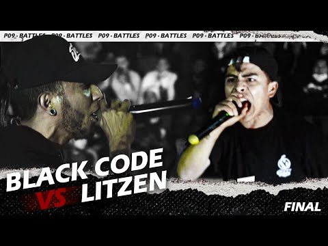 BLACK CODE vs LITZEN - FINAL - FECHA #1 - P09 BATTLES "El Regreso"
