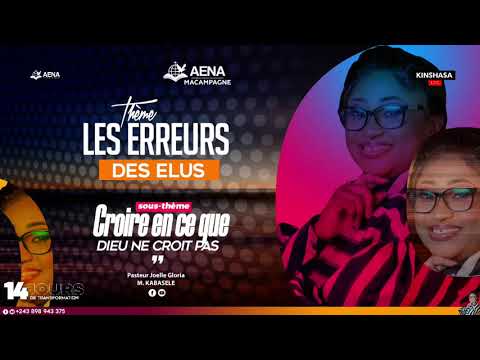 Croire en ce que DIEU ne croit pas: Pasteur Joëlle-gloria M. KABASELE